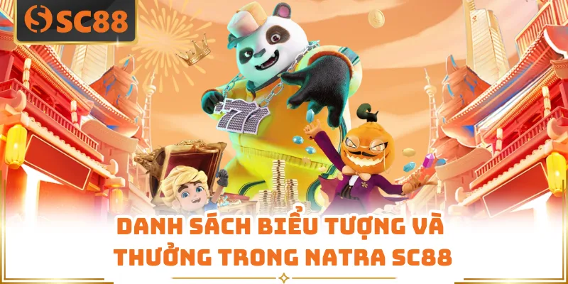 Danh sách biểu tượng và thưởng trong Natra SC88